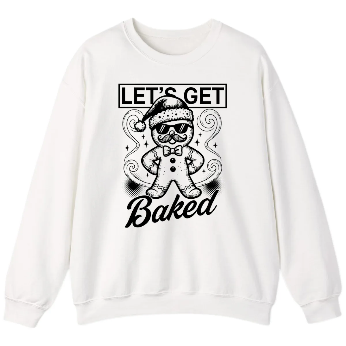 Gingerbread Man "Let's Get Baked" Sweatshirt in White