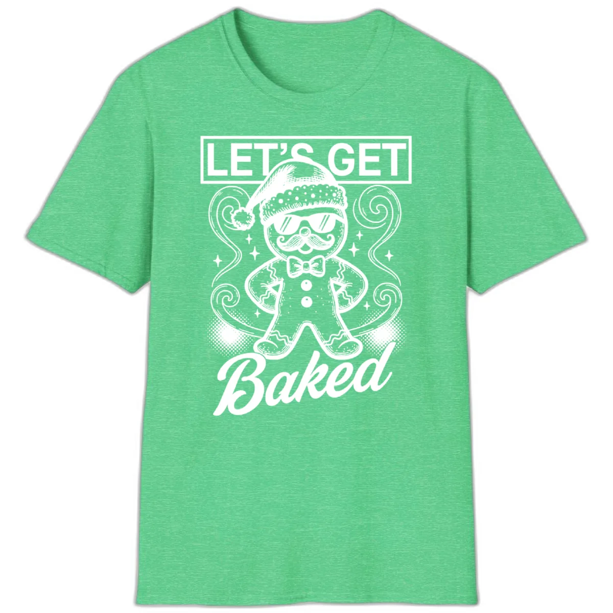 Gingerbread Man "Let's Get Baked" T-Shirt in Heather Irish Green