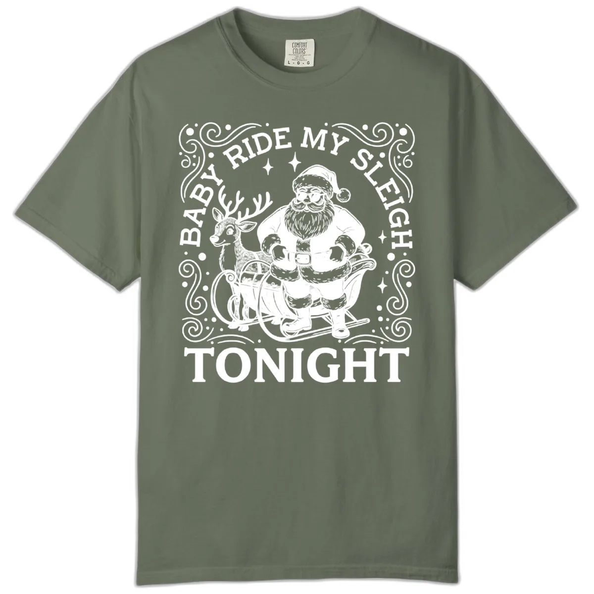 Baby Ride My Sleigh Tonight Comfort Color in Moss