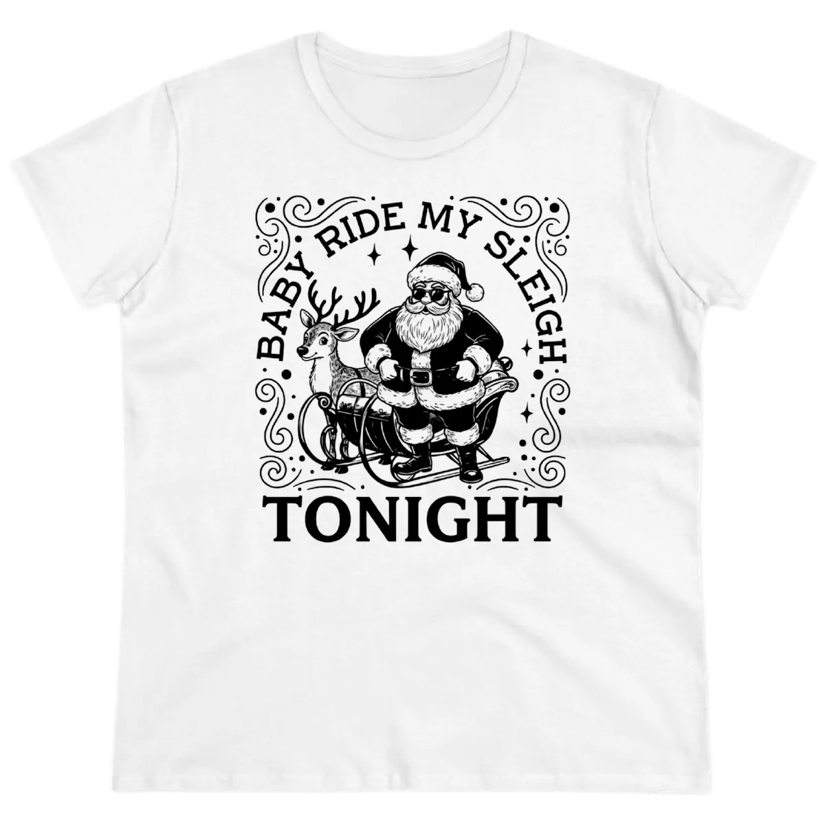 Baby Ride My Sleigh Tonight Ladies Tee in White