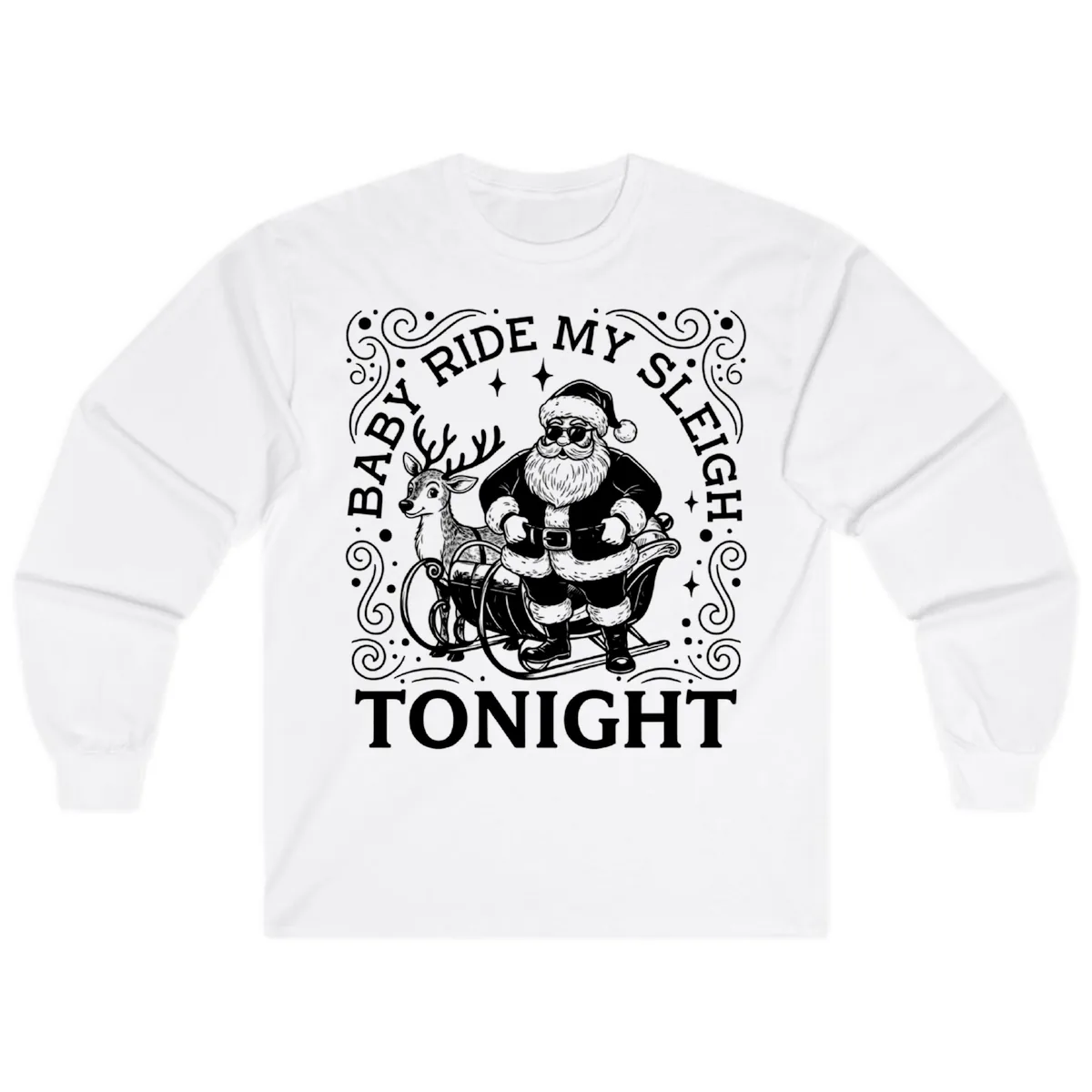 Baby Ride My Sleigh Tonight Long Sleeve in White
