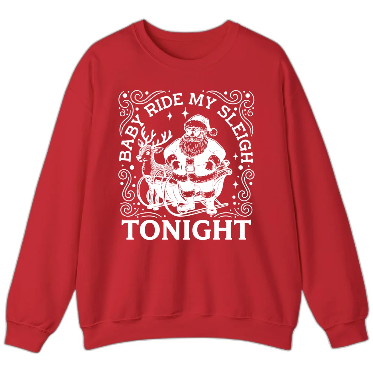 Baby Ride My Sleigh Tonight Sweatshirt in Red