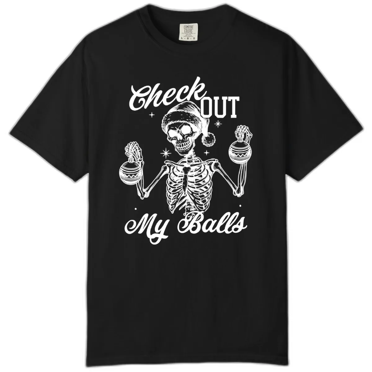 Check Out My Balls Skeleton Design Comfort Color in Black