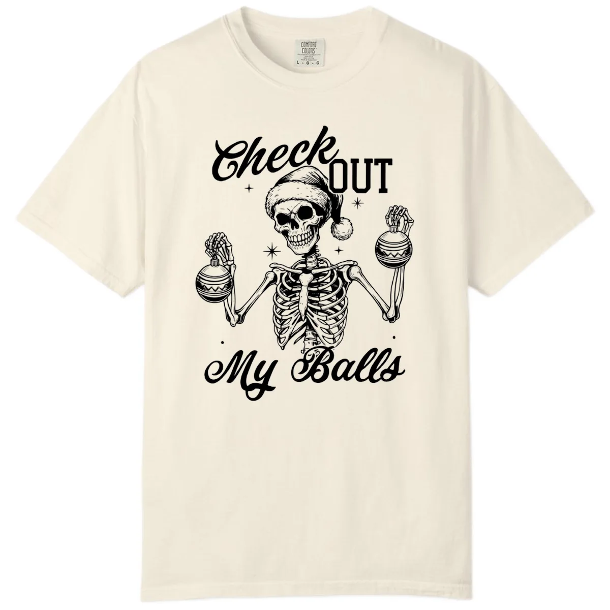 Check Out My Balls Skeleton Design Comfort Color in Ivory