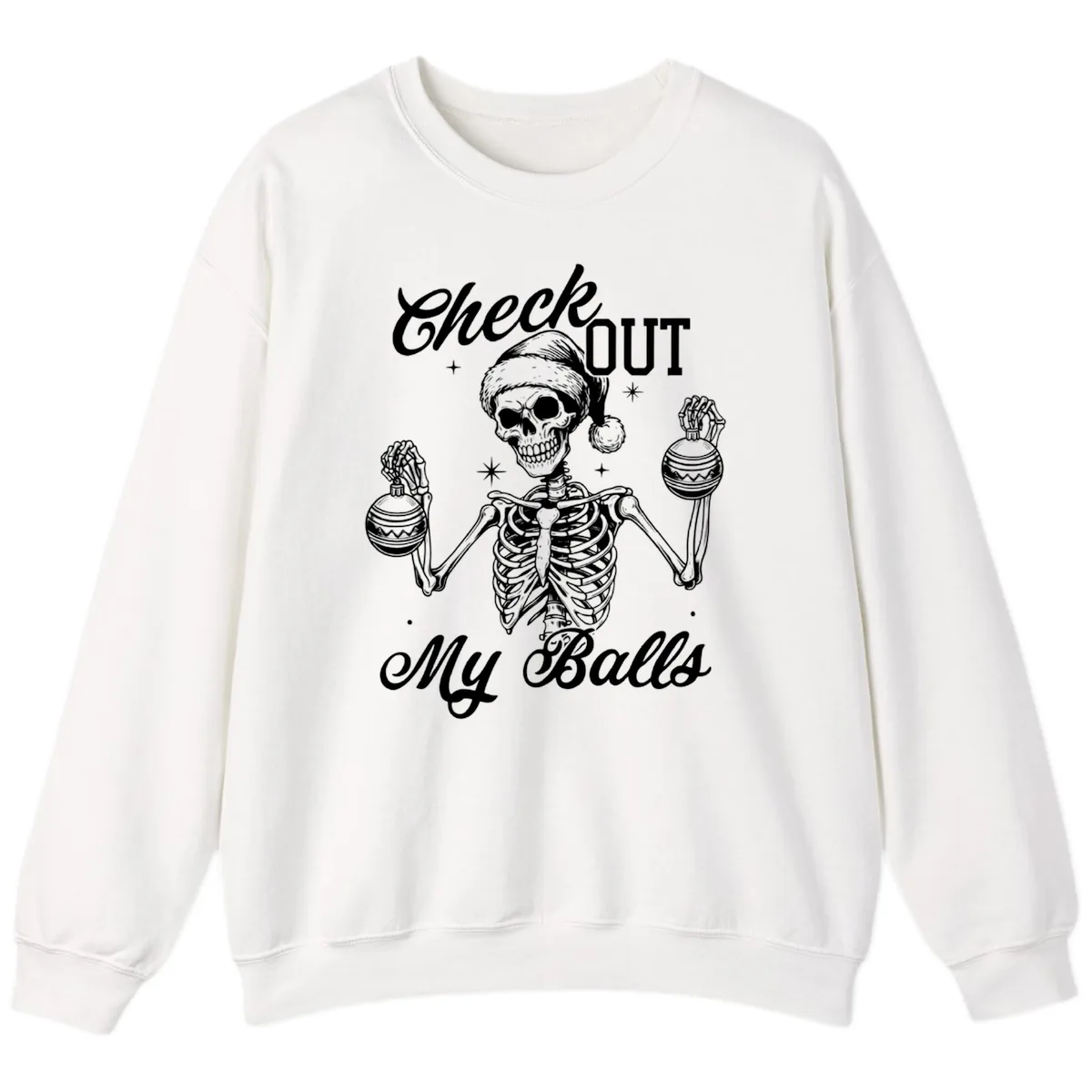 Check Out My Balls Skeleton Design Sweatshirt in White