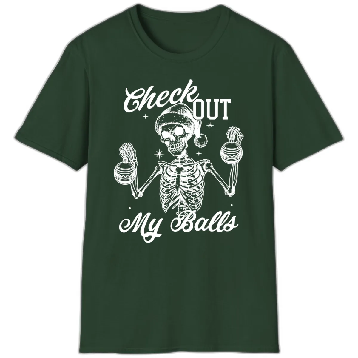 Check Out My Balls Skeleton Design T-Shirt in Forest Green