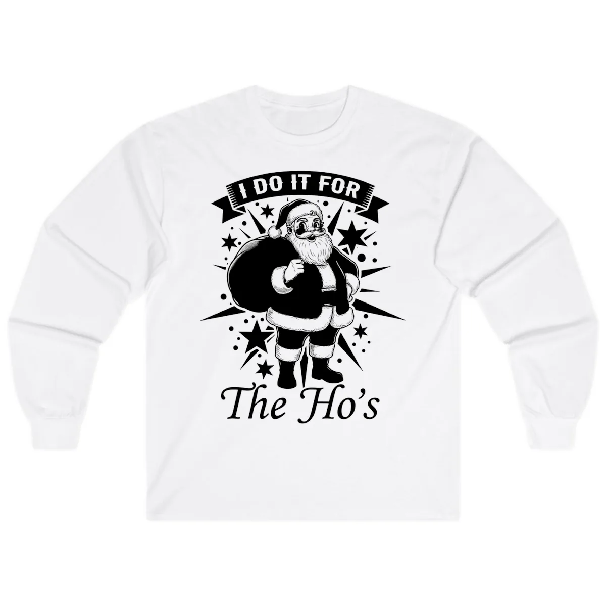 Santa For The Ho's Graphic Long Sleeve in White