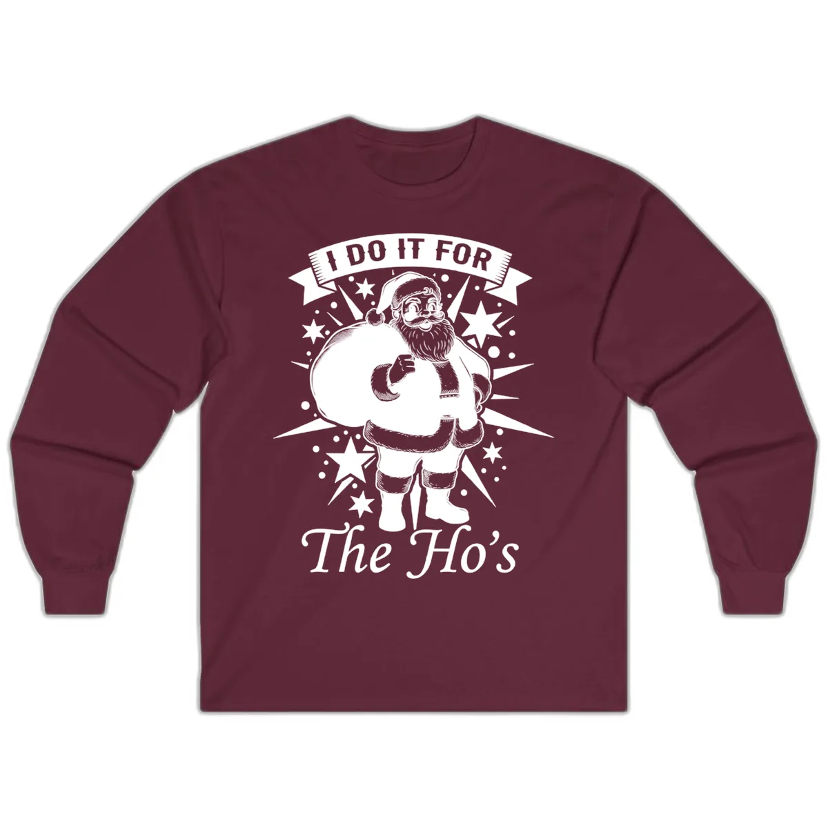 Santa For The Ho's Graphic Long Sleeve in Maroon