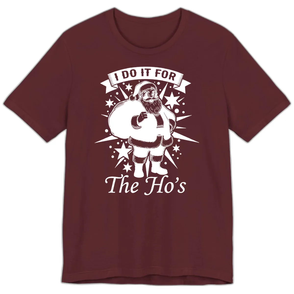 Santa For The Ho's Graphic Premium T-Shirt in Maroon