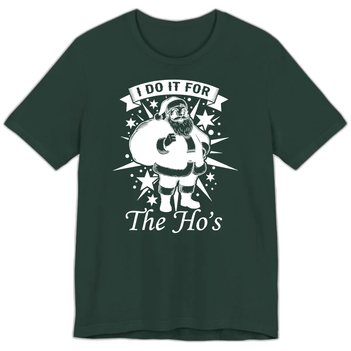 Santa For The Ho's Graphic Premium T-Shirt in Forest