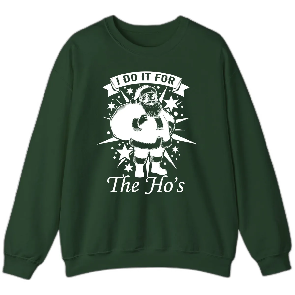 Santa For The Ho's Graphic Sweatshirt in Forest Green