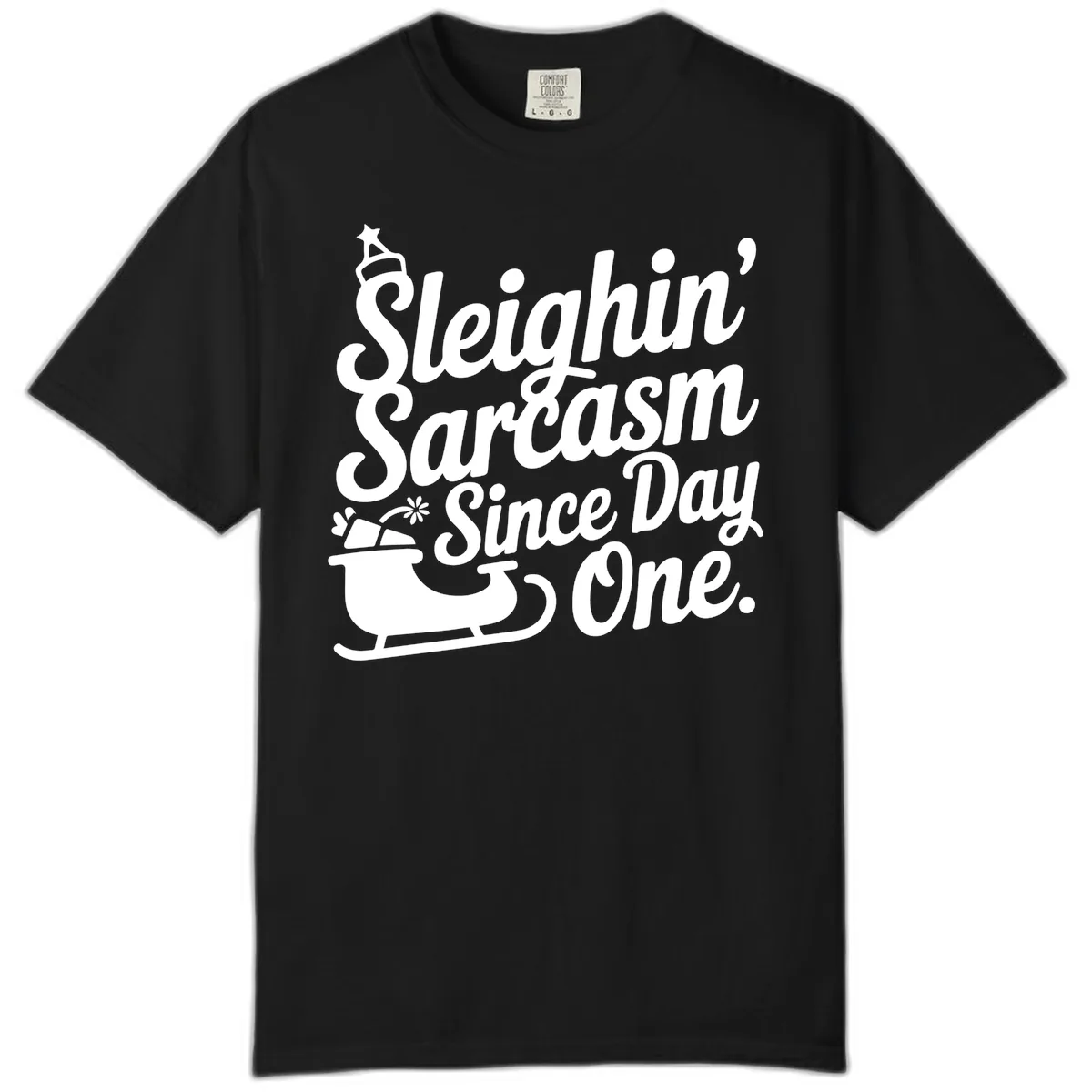 Sarcasm Since Day One Graphic Comfort Color in Black