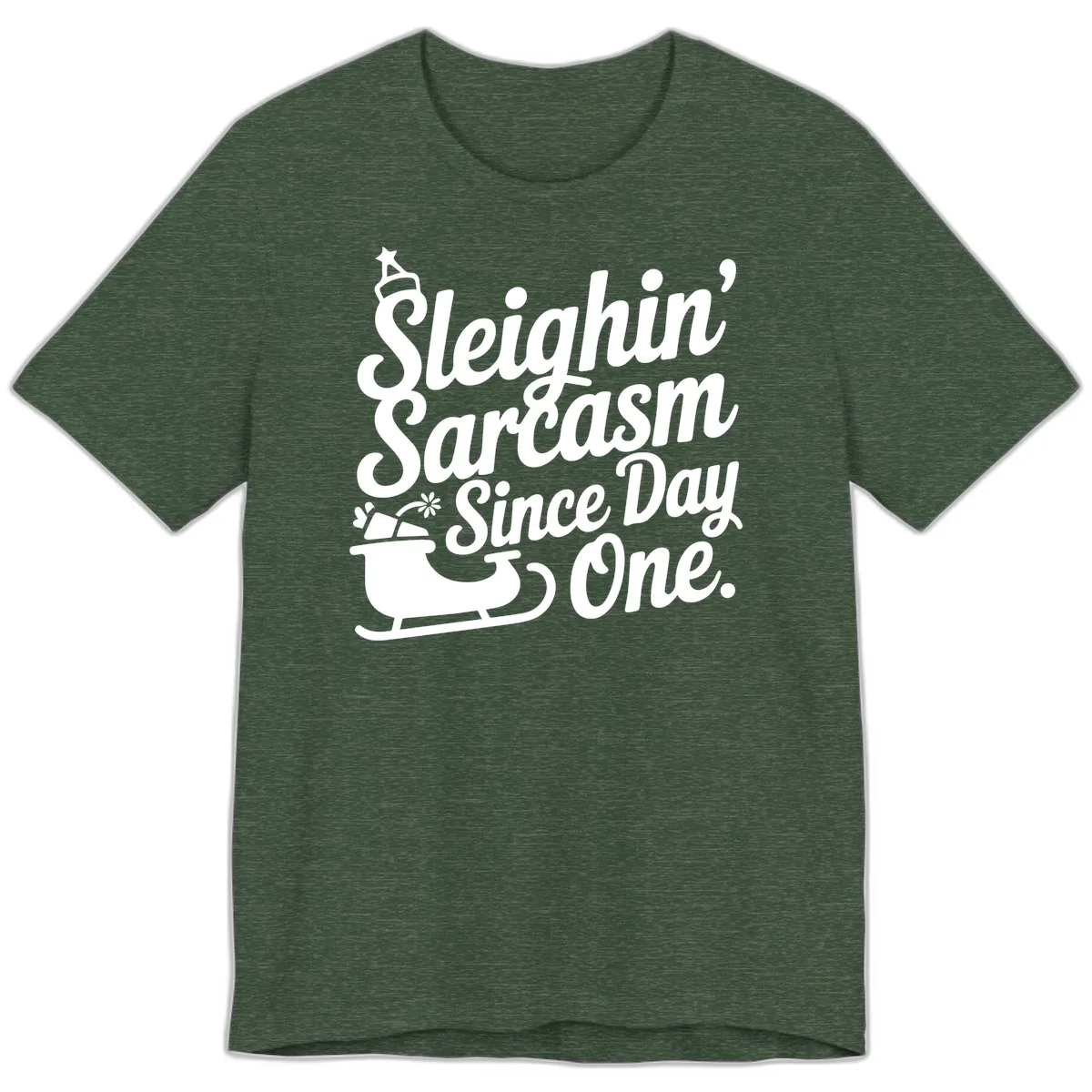 Sarcasm Since Day One Graphic Premium T-Shirt in Heather Forest