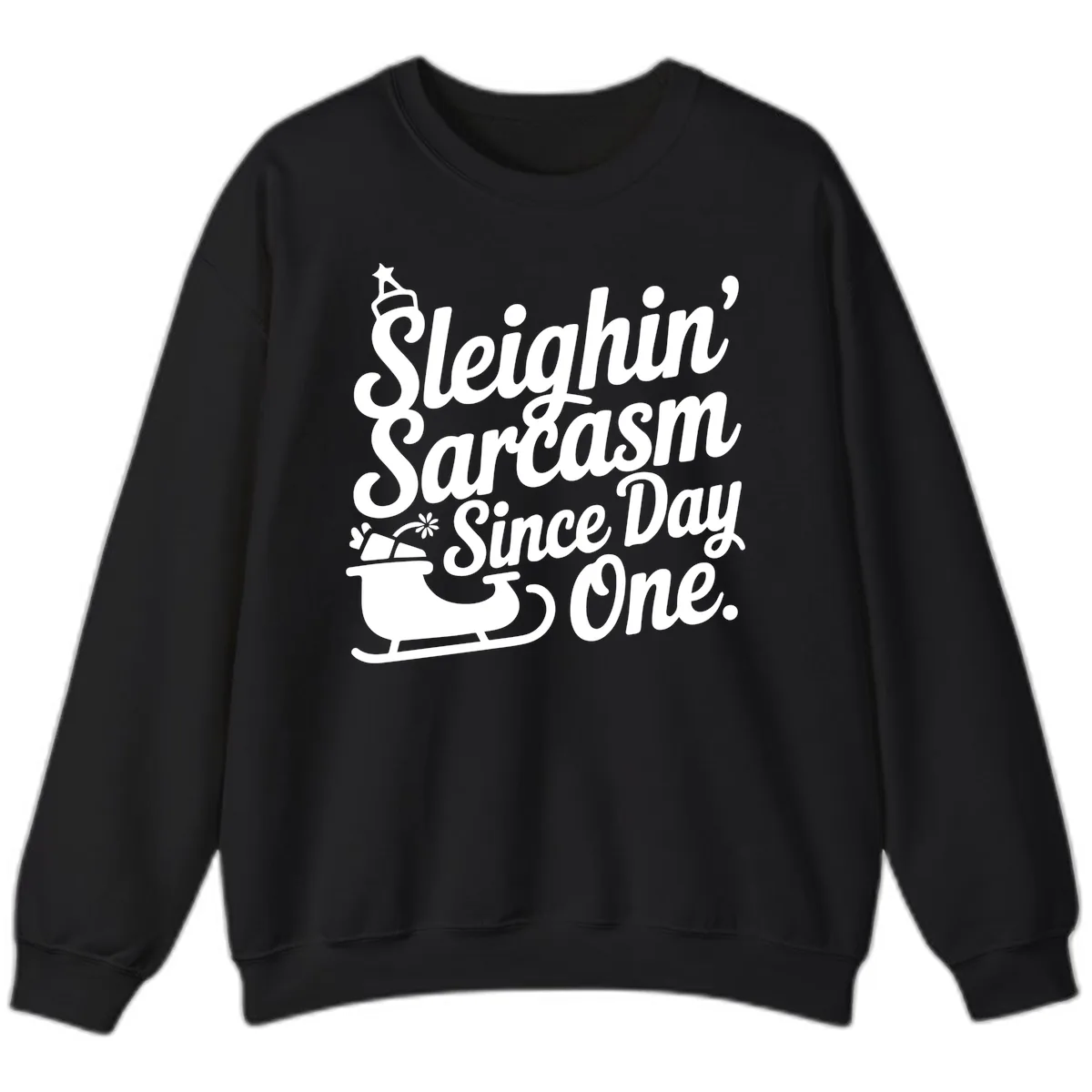 Sarcasm Since Day One Graphic Sweatshirt in Black