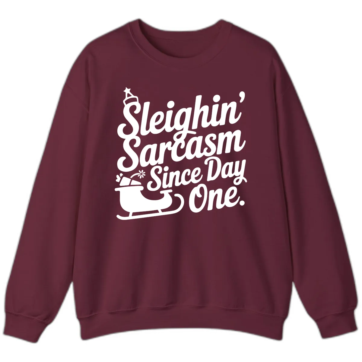 Sarcasm Since Day One Graphic Sweatshirt in Maroon