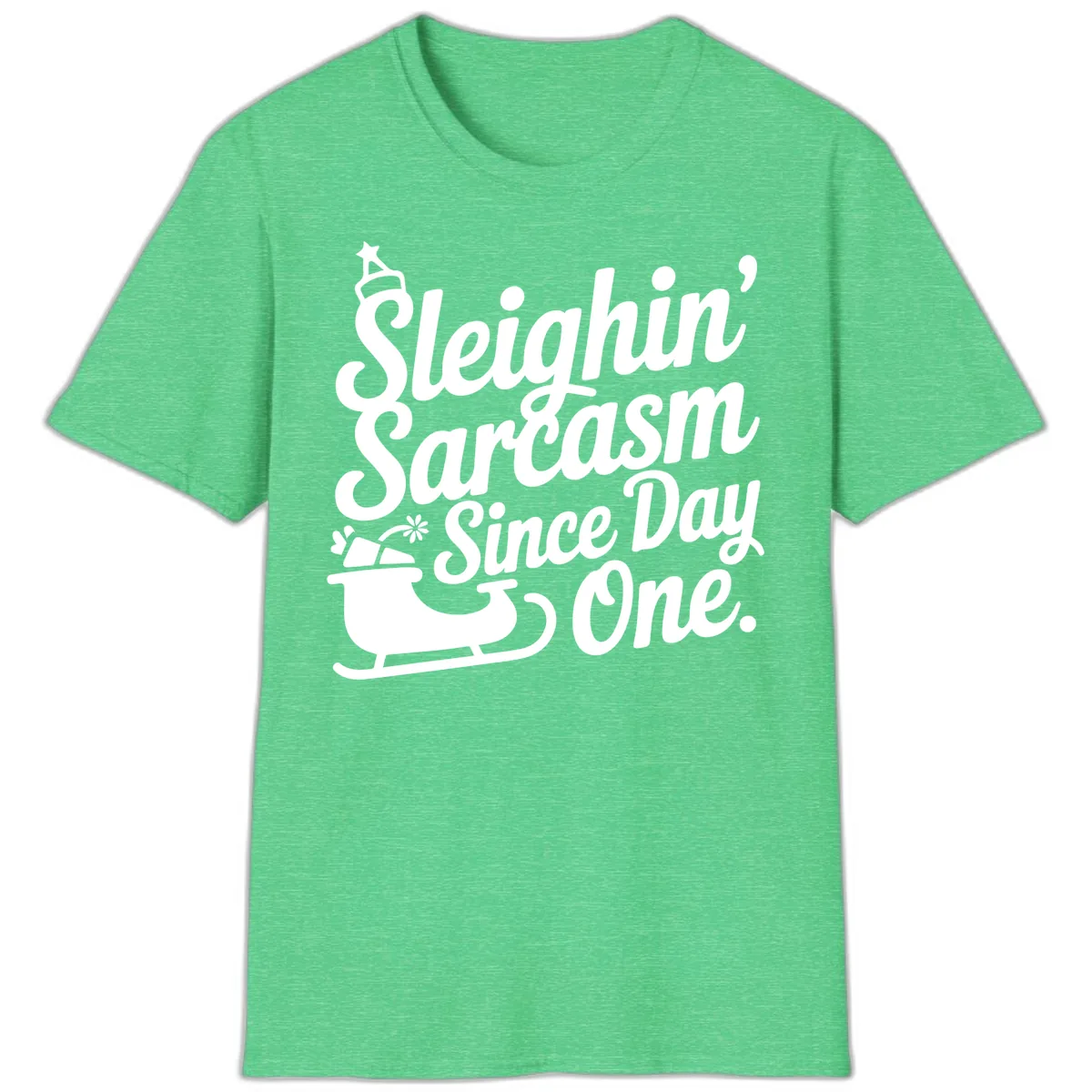 Sarcasm Since Day One Graphic T-Shirt in Heather Irish Green