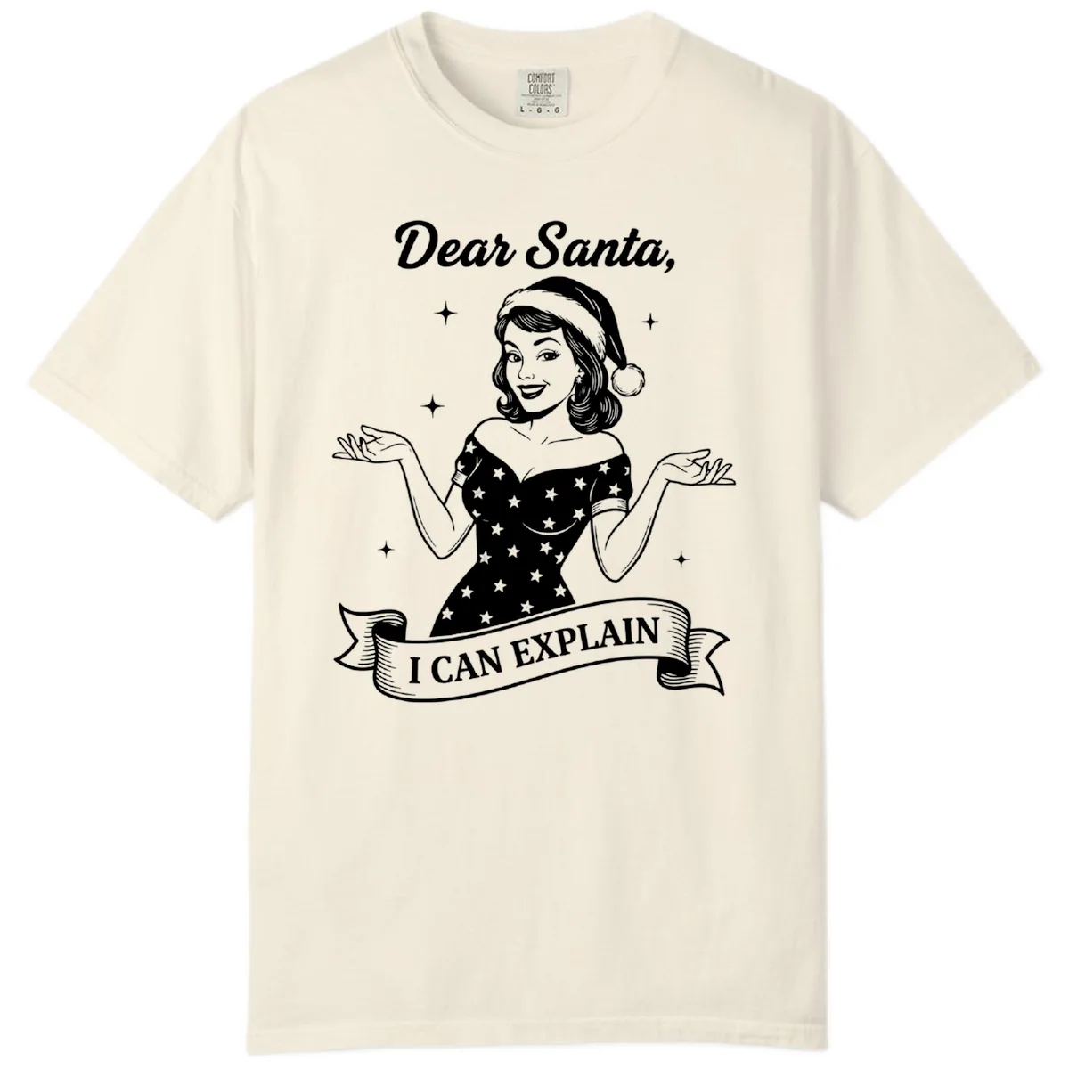 Dear Santa I Can Explain Design Comfort Color in Ivory