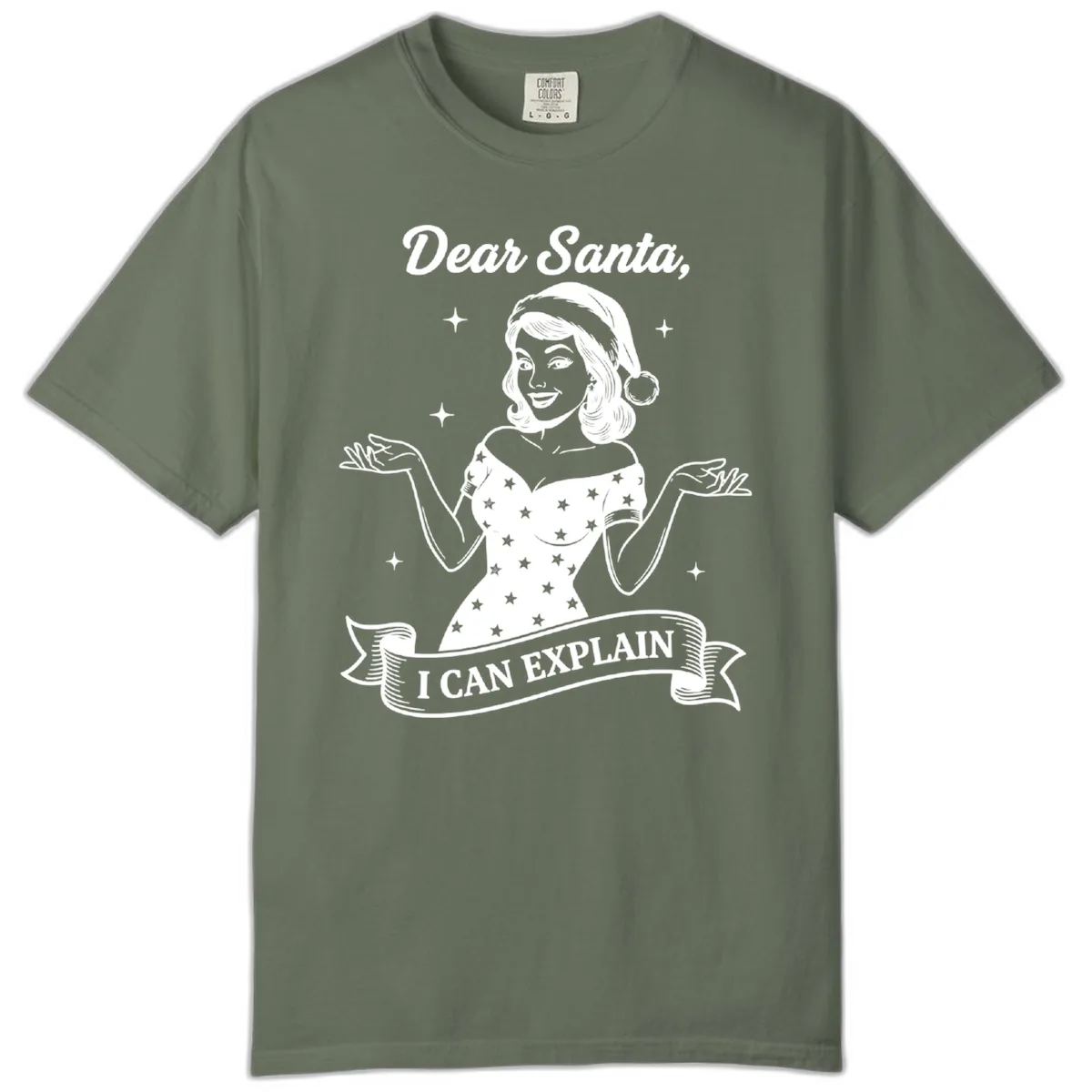 Dear Santa I Can Explain Design Comfort Color in Moss