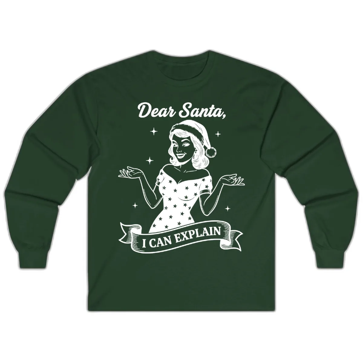 Dear Santa I Can Explain Design Long Sleeve in Forest Green