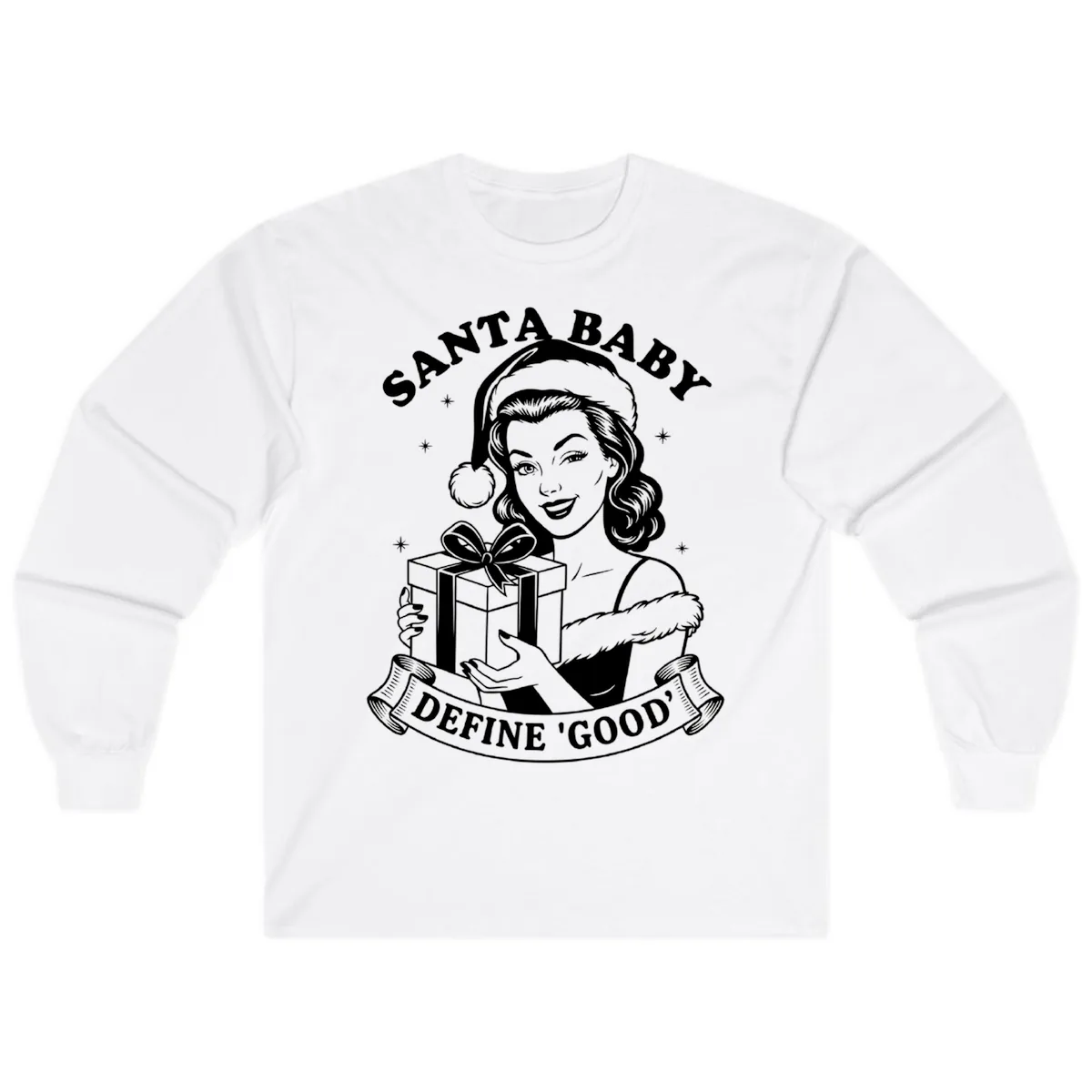 Santa Baby Define Good Long Sleeve in White