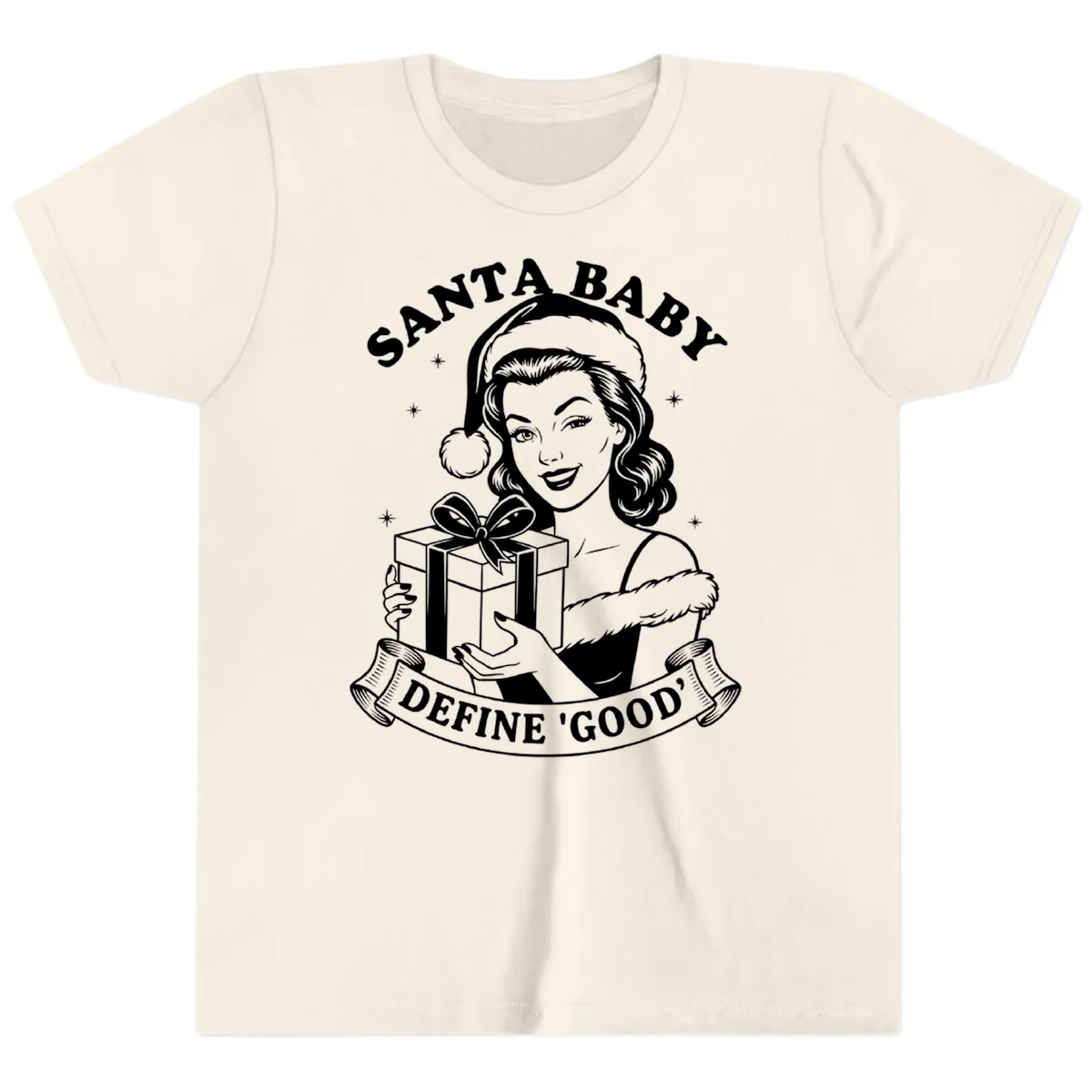 Santa Baby Define Good Youth T-Shirt in Natural