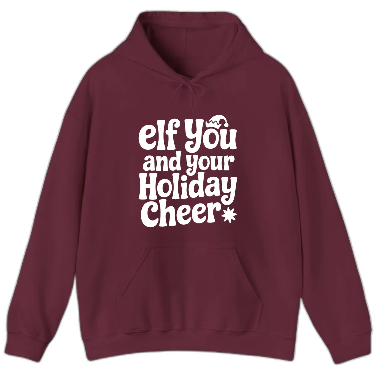 Elf You And Your Holiday Cheer Hoodie in Maroon
