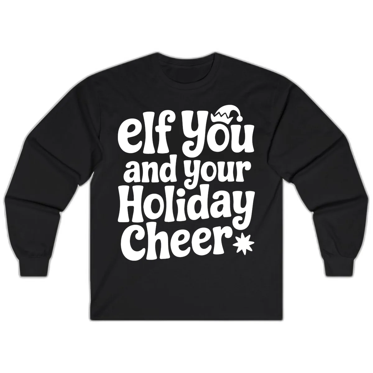 Elf You And Your Holiday Cheer Long Sleeve in Black