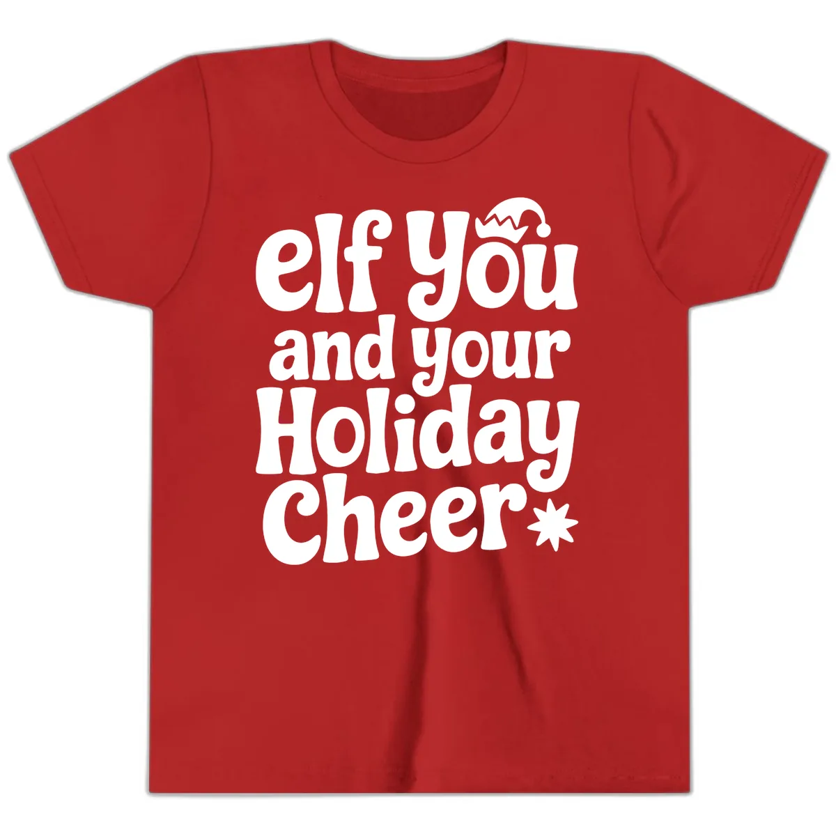 Elf You And Your Holiday Cheer Youth T-Shirt in Red