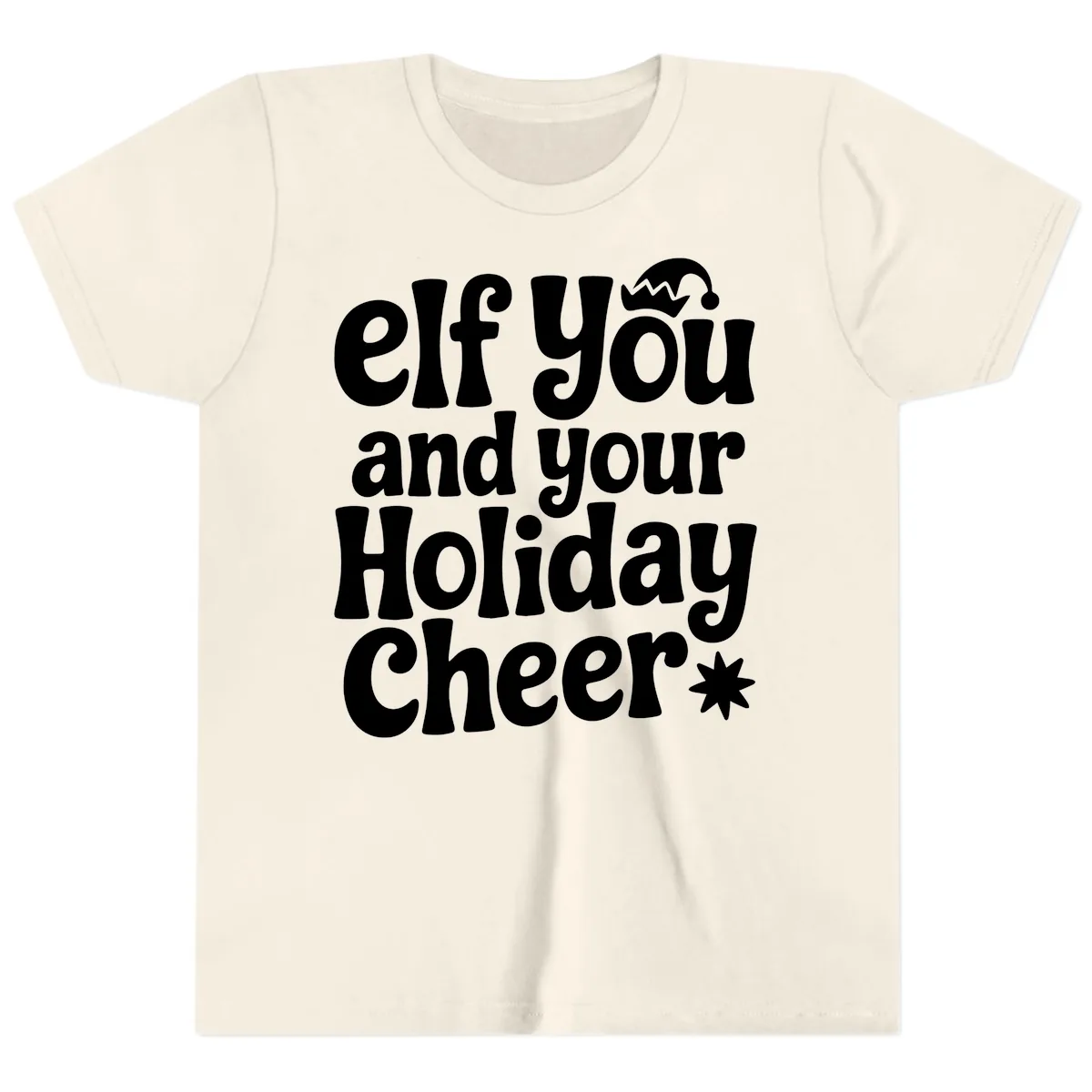 Elf You And Your Holiday Cheer Youth T-Shirt in Natural