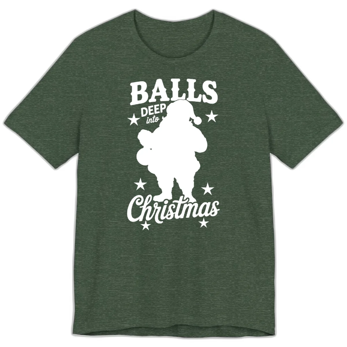 Balls Deep Into Christmas Design Premium T-Shirt in Heather Forest