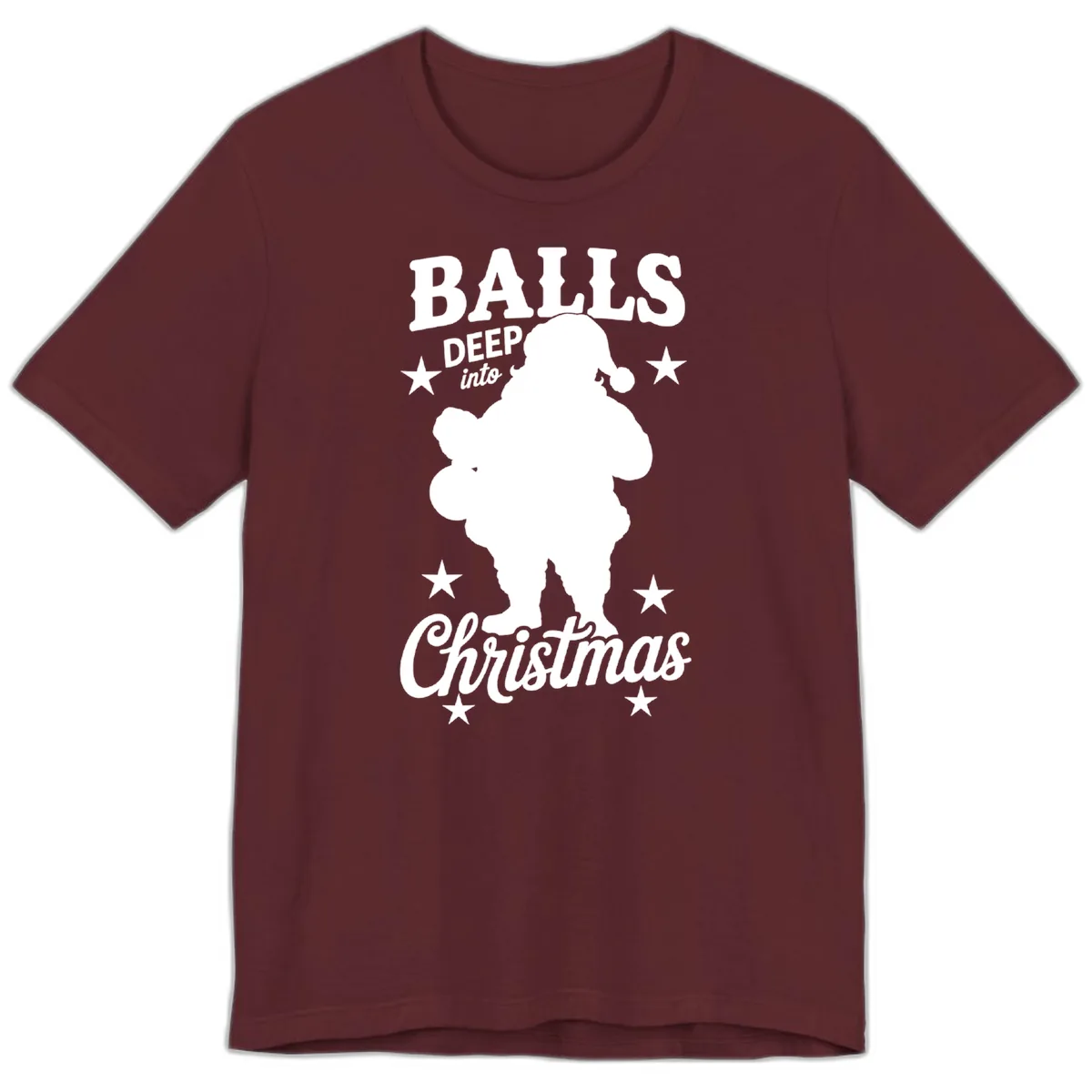 Balls Deep Into Christmas Design Premium T-Shirt in Maroon
