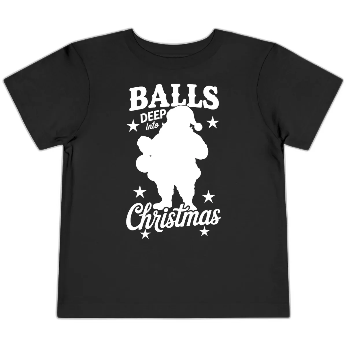 Balls Deep Into Christmas Design Toddler T-Shirt in Black