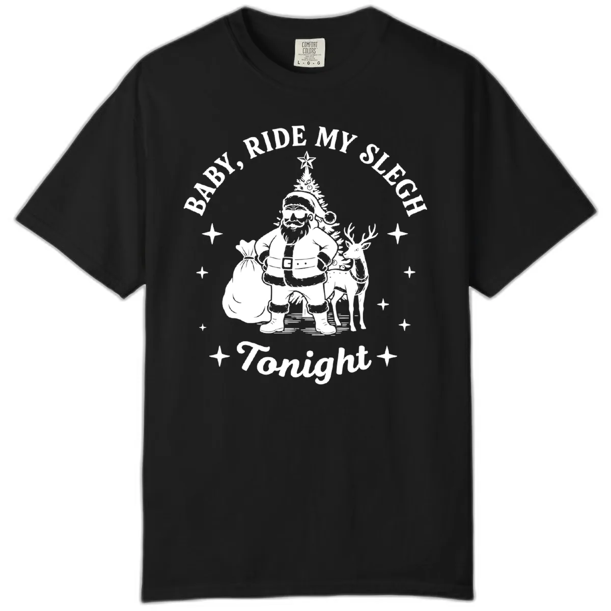 Baby, Ride My Sleigh Tonight Comfort Color in Black