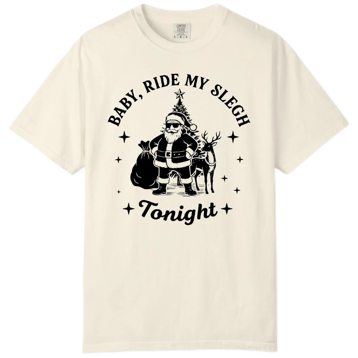 Baby, Ride My Sleigh Tonight Comfort Color in Ivory