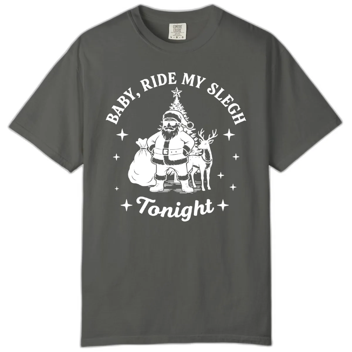 Baby, Ride My Sleigh Tonight Comfort Color in Pepper