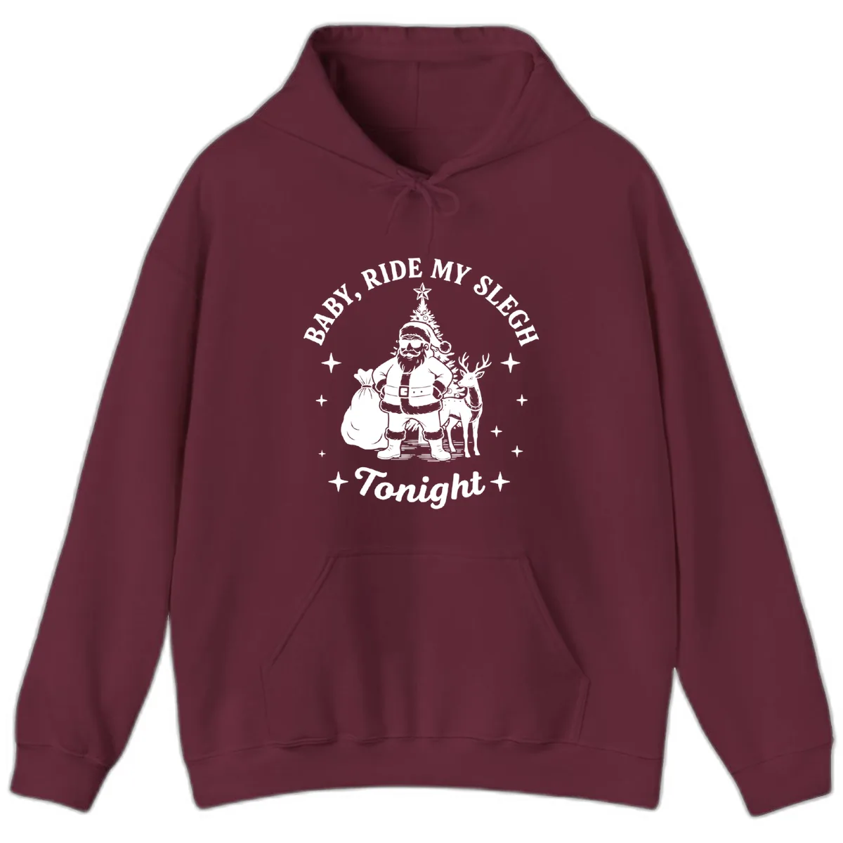 Baby, Ride My Sleigh Tonight Hoodie in Maroon