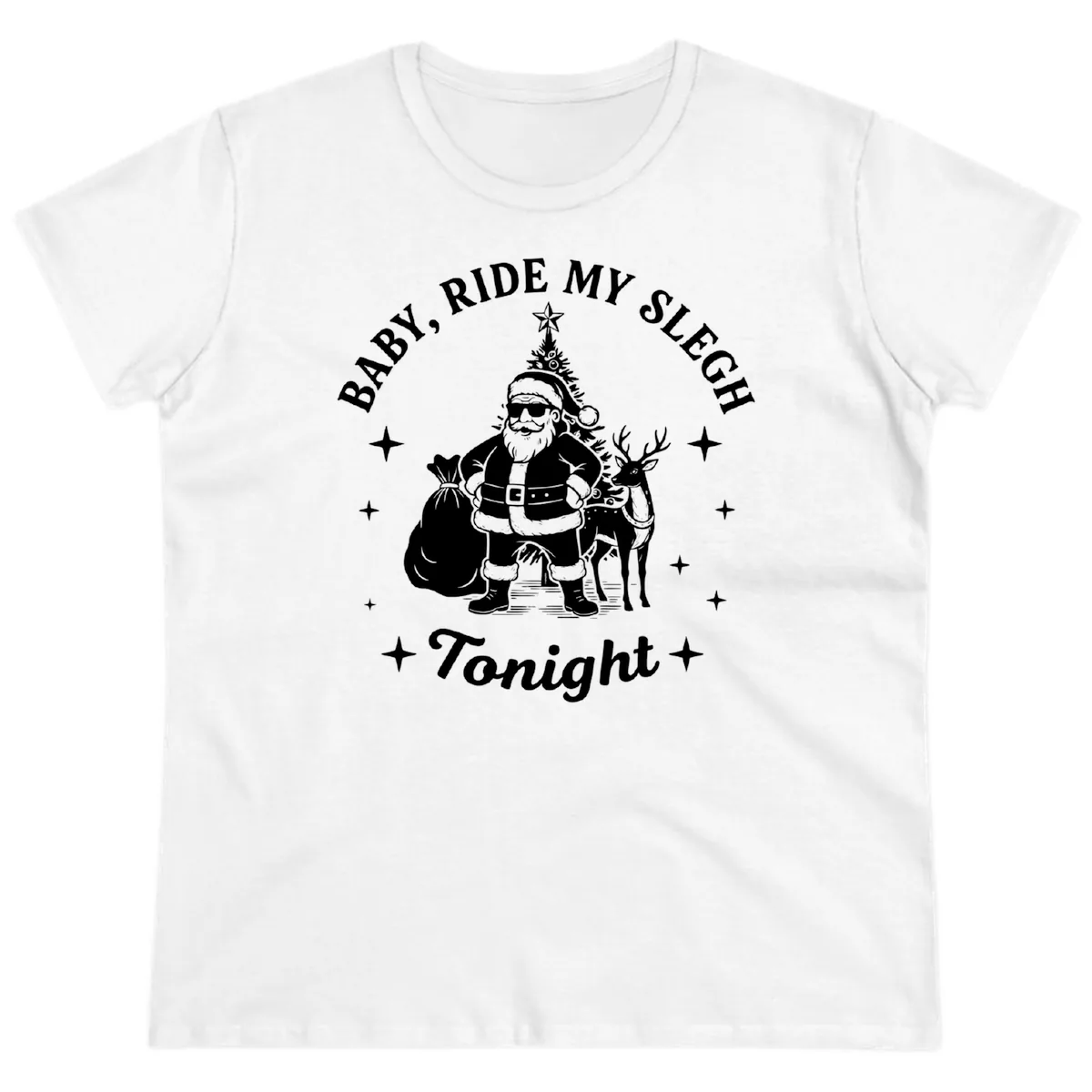 Baby, Ride My Sleigh Tonight Ladies Tee in White