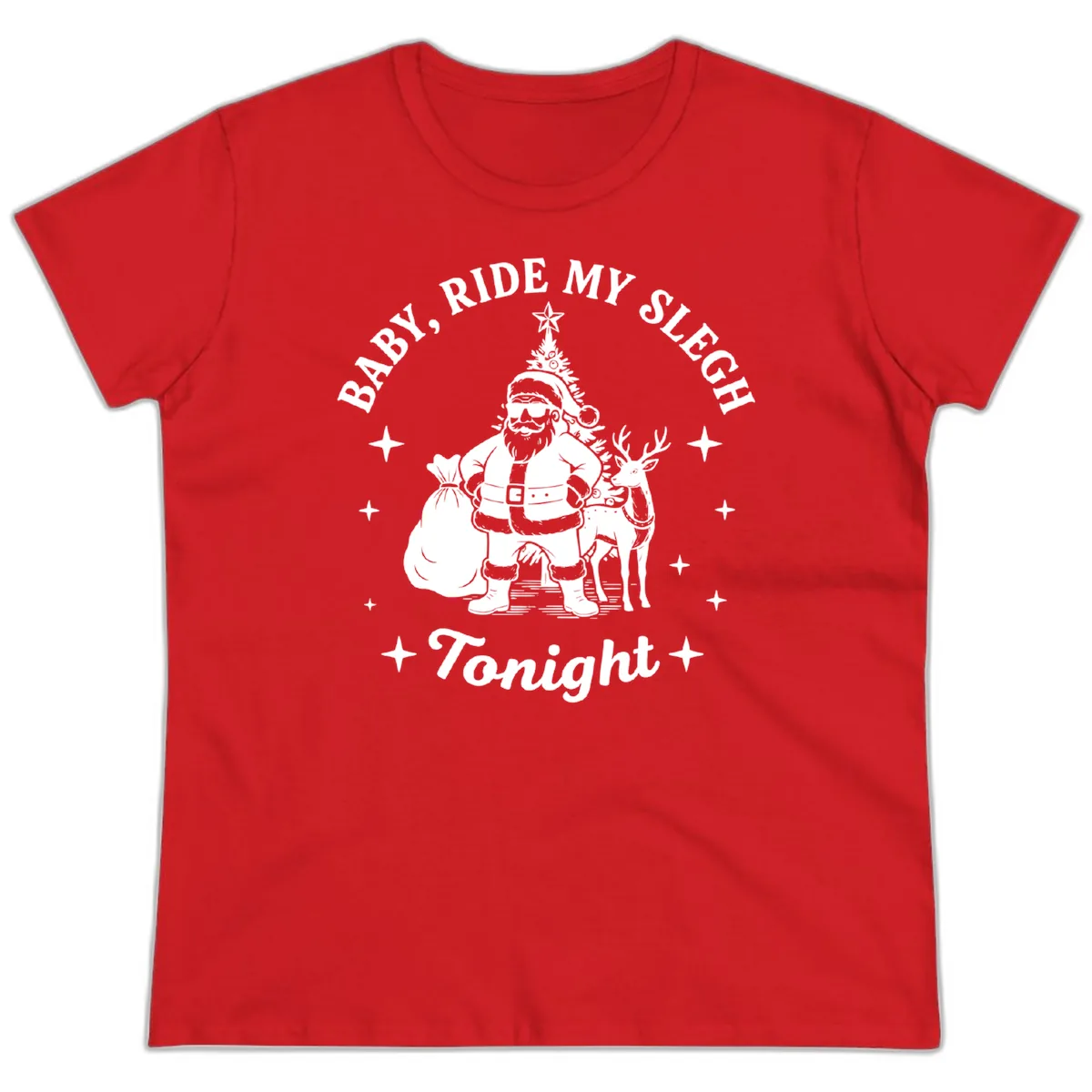 Baby, Ride My Sleigh Tonight Ladies Tee in Red
