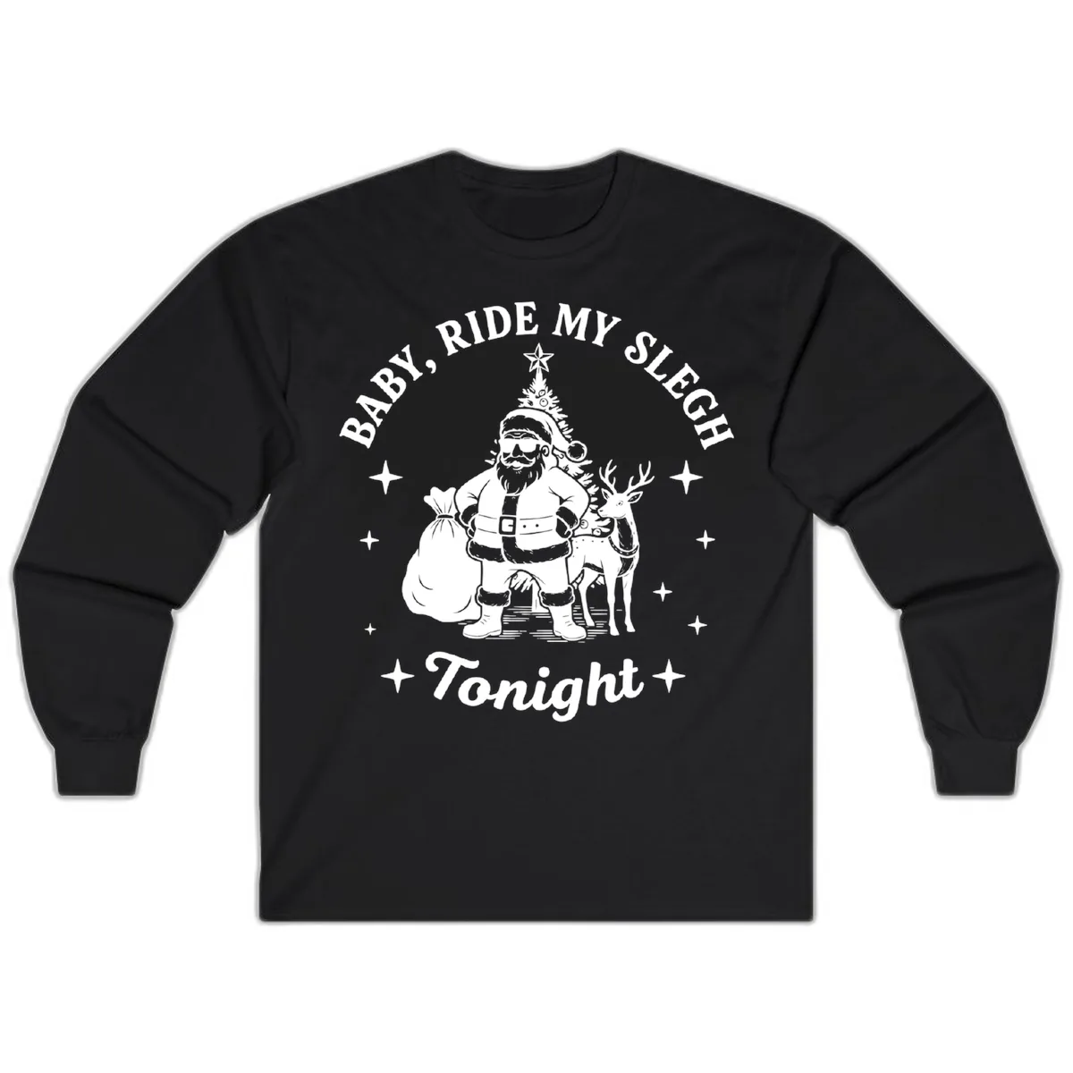 Baby, Ride My Sleigh Tonight Long Sleeve in Black