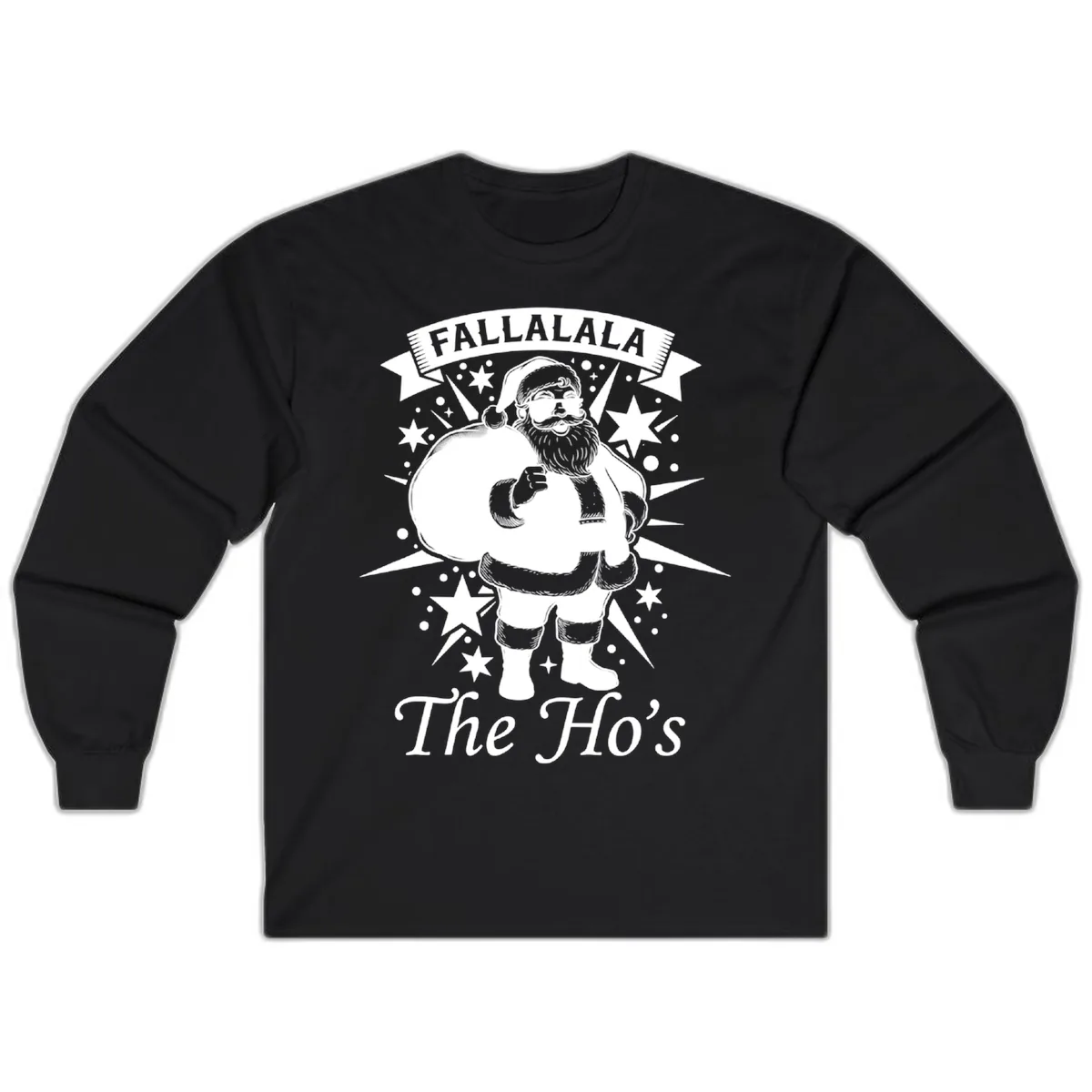 Fallalala The Ho's Santa Long Sleeve in Black