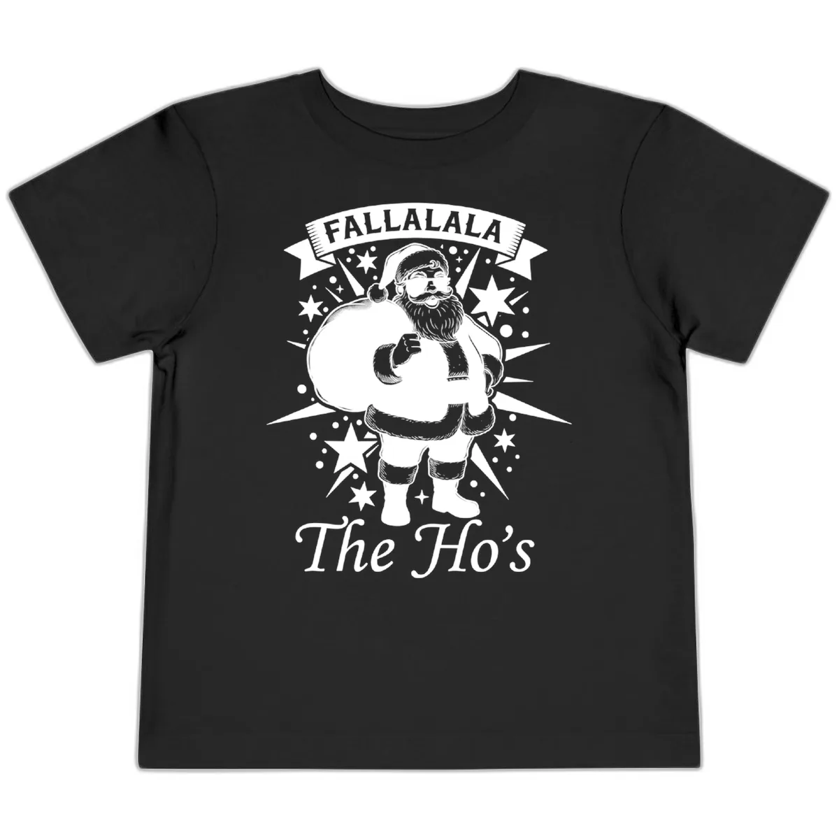 Fallalala The Ho's Santa Toddler T-Shirt in Black