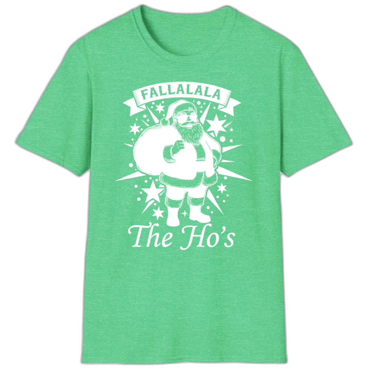 Fallalala The Ho's Santa T-Shirt in Heather Irish Green