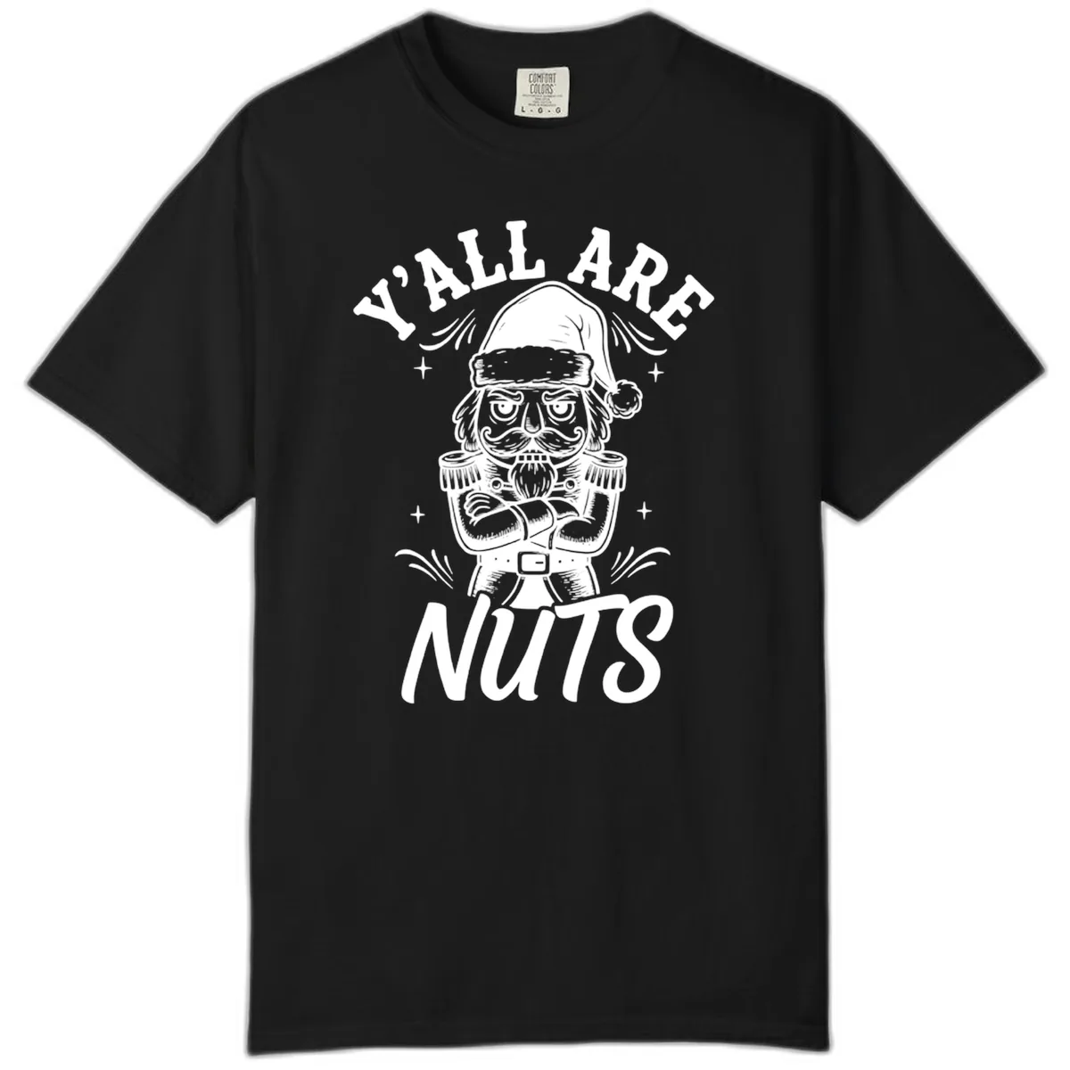 Nutcracker Y'all Are Nuts Graphic Comfort Color in Black