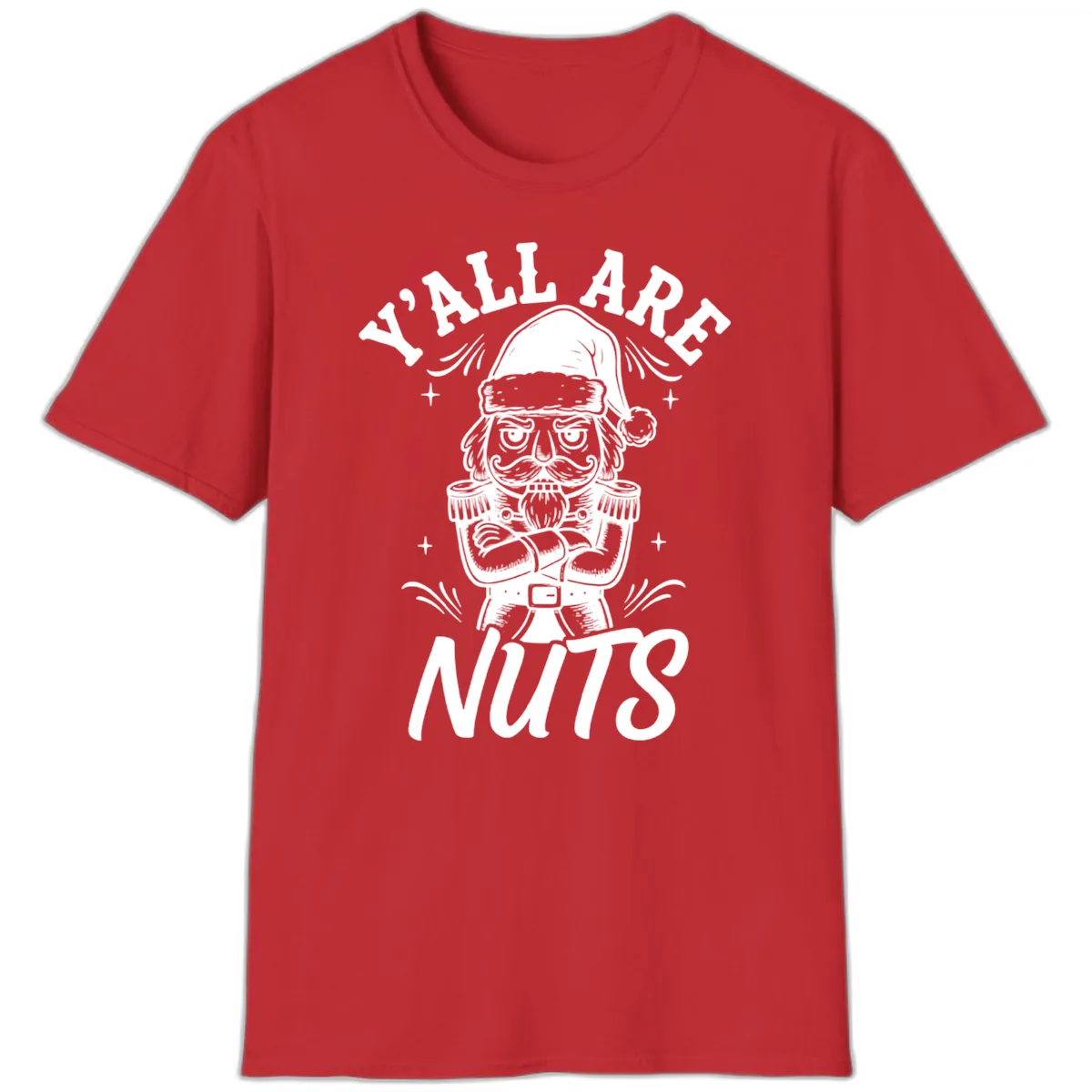 Nutcracker Y'all Are Nuts Graphic T-Shirt in Red