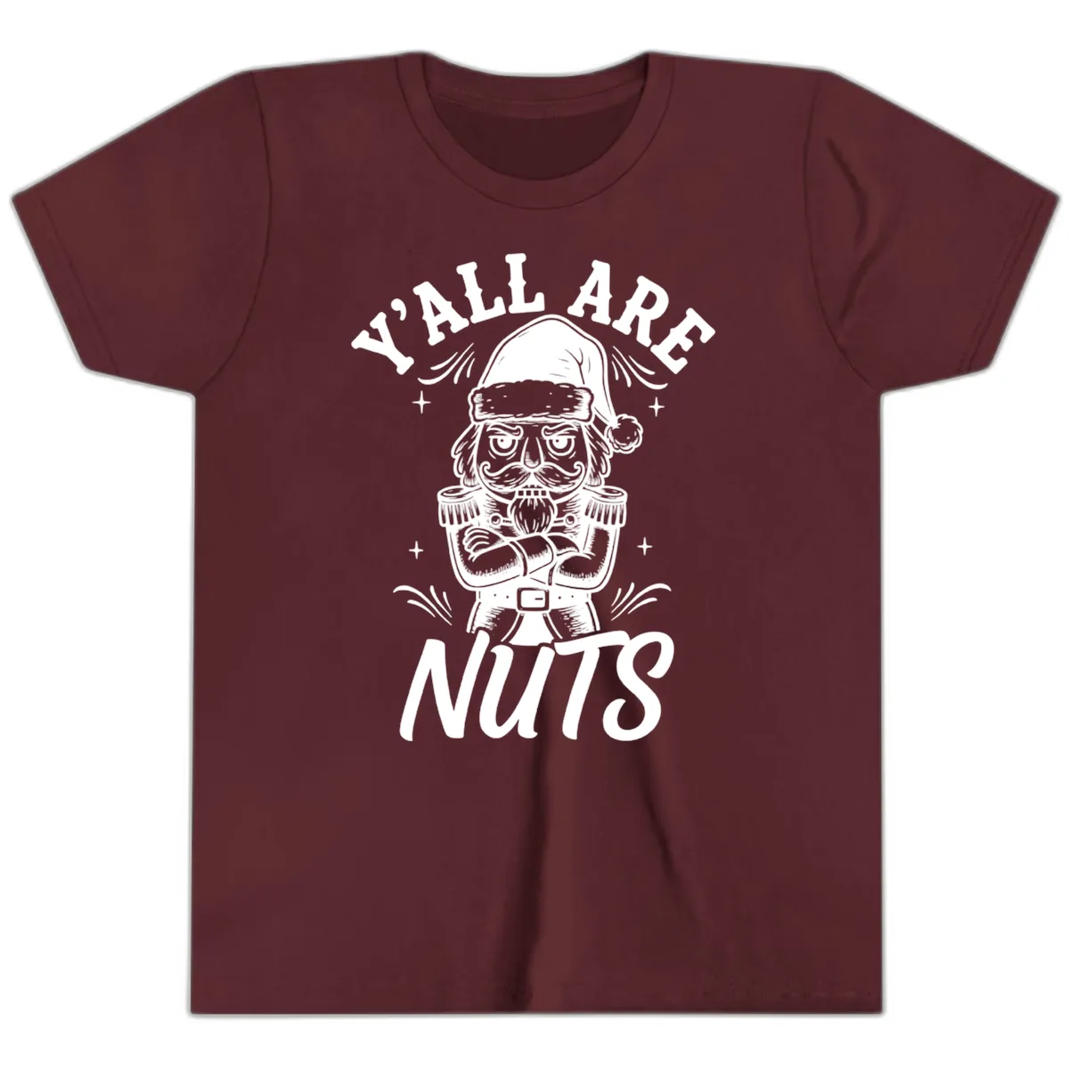 Nutcracker Y'all Are Nuts Graphic Youth T-Shirt in Maroon