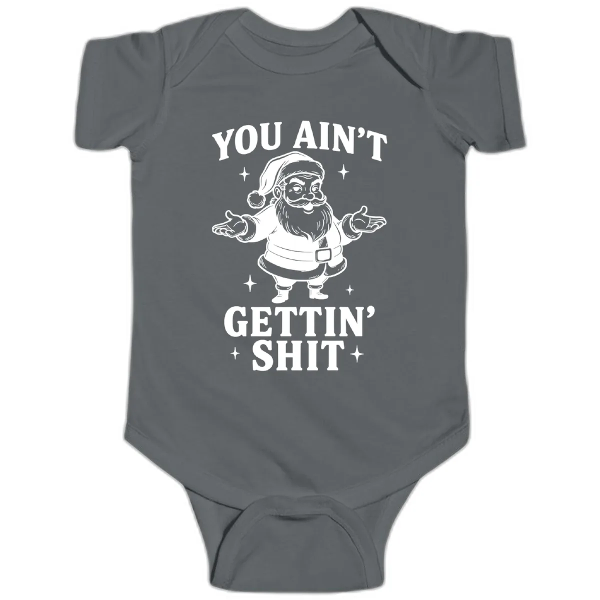 Santa Claus You Ain't Gettin' Shit Baby Onesie in Charcoal