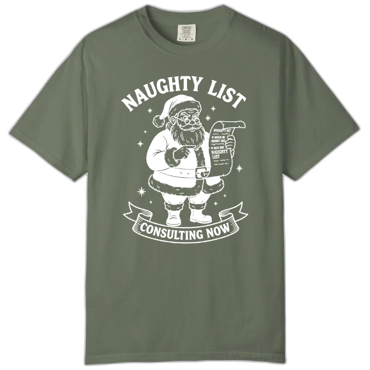 Santa's Naughty List Consulting Comfort Color in Moss