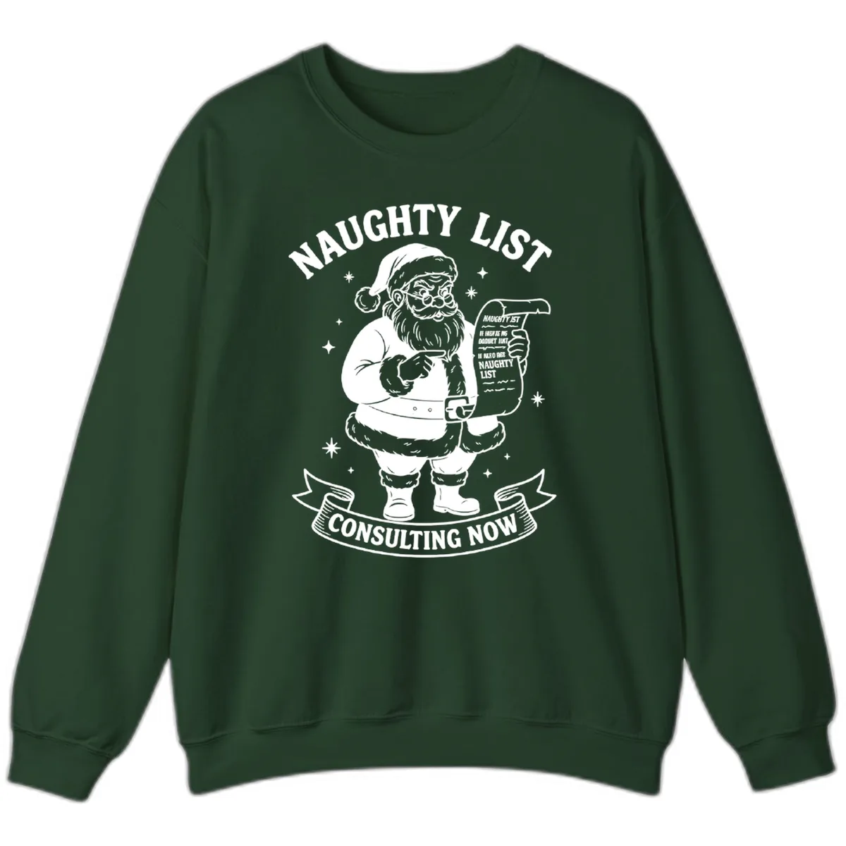 Santa's Naughty List Consulting Sweatshirt in Forest Green