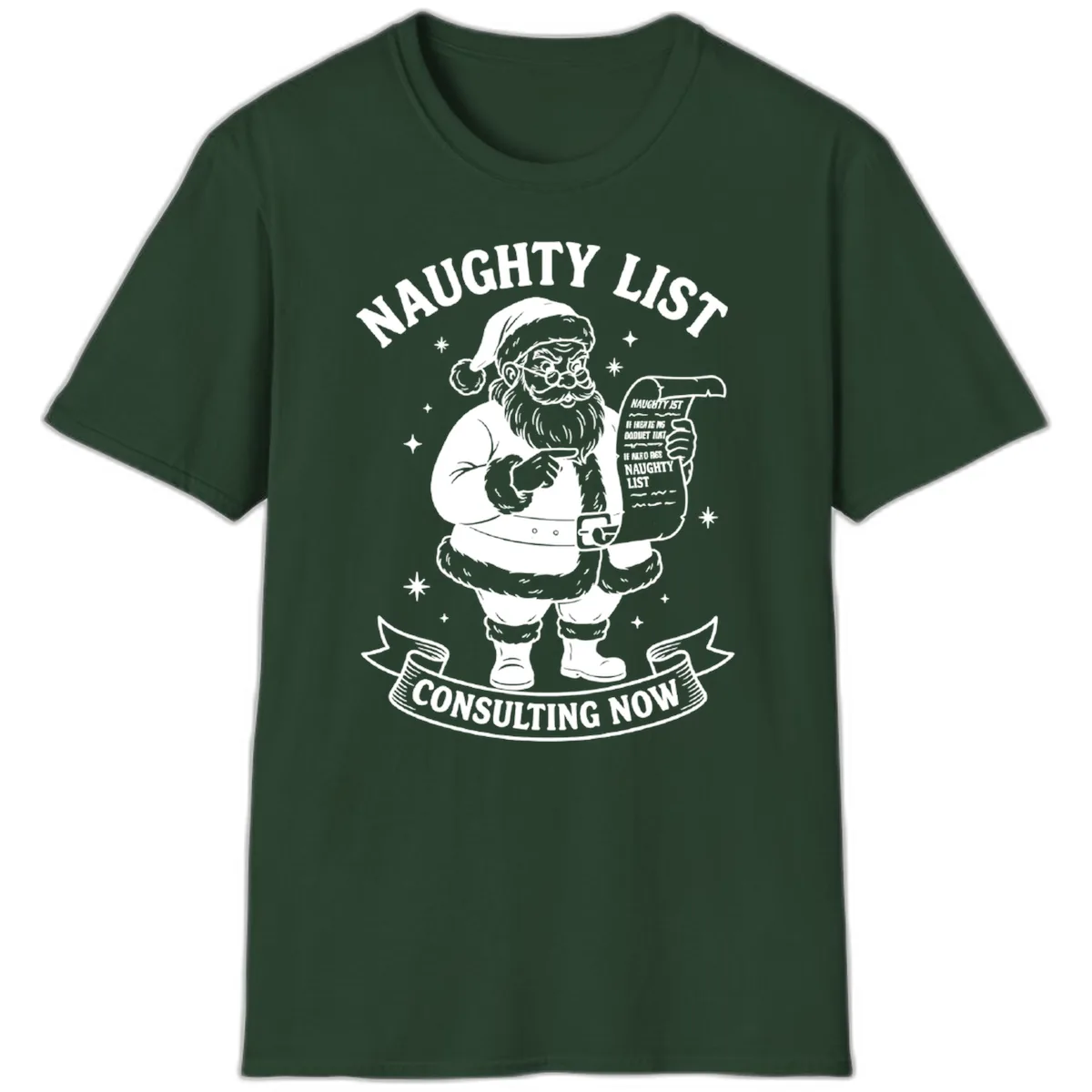 Santa's Naughty List Consulting T-Shirt in Forest Green