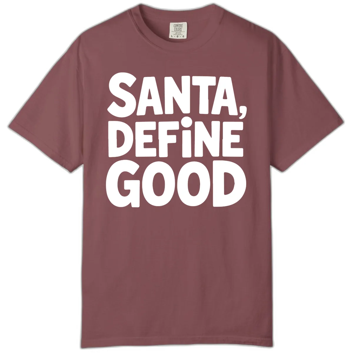 Santa Define Good Typography Comfort Color in Brick